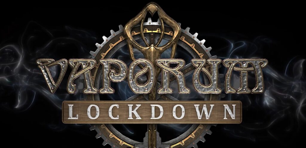 Vaporum: Lockdown intro