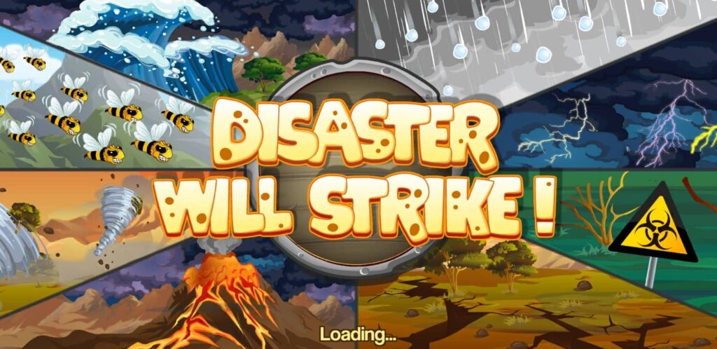 Disaster Will Strike - Loading