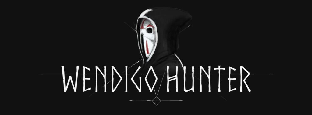 Wendigo Hunter – oznámení