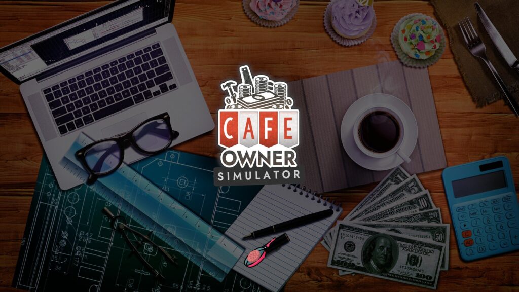 Cafe Owner Simulator - úvod