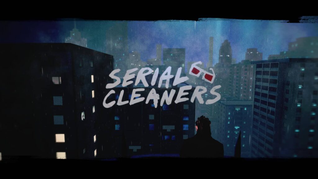Serial Cleaners -úvod