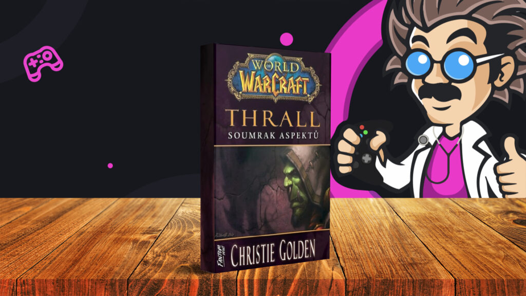 Thrall Soumrak aspektů - úvodka