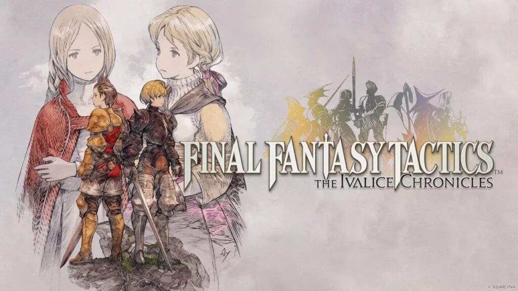 Final Fantasy Tactics: The Ivalice Chronicles