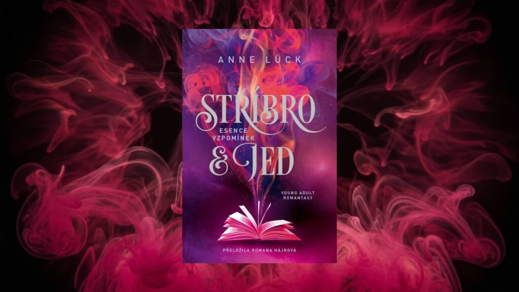 Stříbro & jed Esence vzpomínek - úvodka