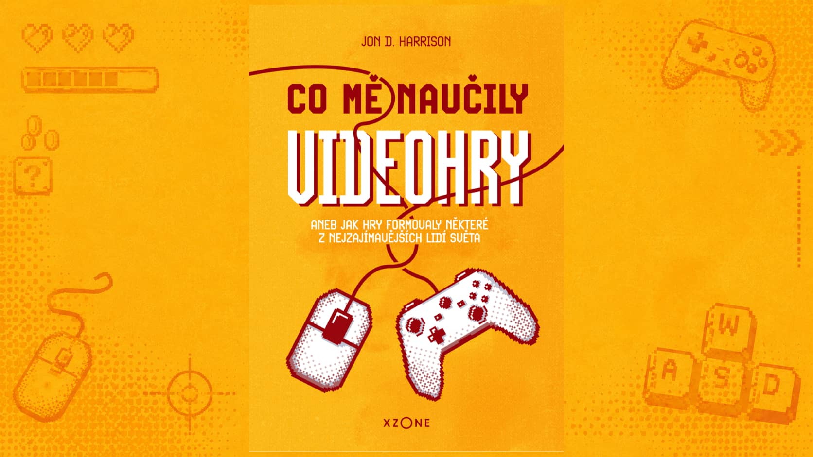 Co mě naučily videohry - náhled